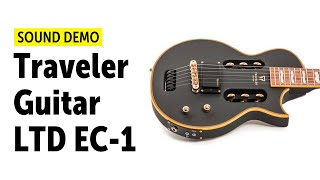 Traveler Guitar LTD EC-1 - Sound Demo (no talking)