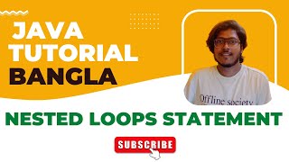 Java Bangla Tutorials 22 | Nested FOR Loop in Java | Java Nested Loops