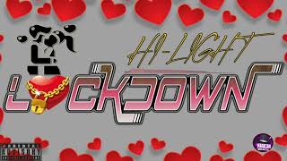 HI LIGHT - LOCKDOWN(OFFICIAL AUDIO)