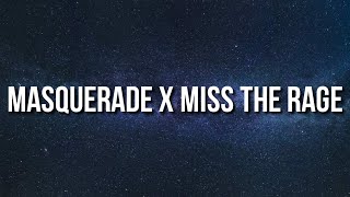 siouxxie - masquerade x miss the rage (Lyrics) [TikTok Mashup]
