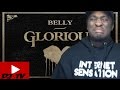 BELLY - "GLORIOUS" FIRST REACTION!!!