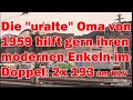 Die uralte Oma von 1959 hilft gern ihren modernen Enkeln im Doppel! 2x 193 (von 2017) am KLV