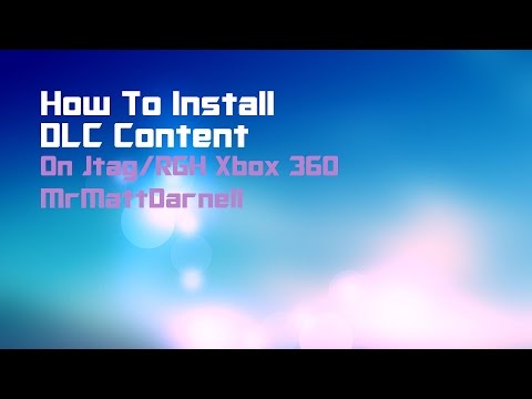 How to Install DLC Content (RGH/JTAG) How to Install DLC Content (RGH/JTAG)