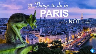 13 Things to do in Paris (and 3 NOT TO DO) - France Travel Guide