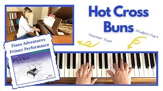 Hot Cross Buns 🎹 with Teacher Duet [PLAY-ALONG] (Piano Adventures Primer Performance)