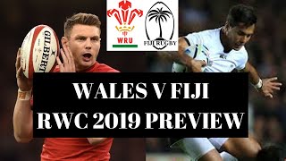 WALES V FIJI:- RWC 2019 PREVIEW