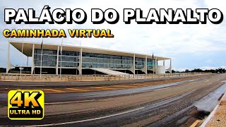 PALÁCIO DO PLANALTO 4K - Brasília | Caminhada Virtual