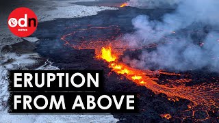 Spectacular Drone Footage Captures Iceland Volcano Eruption
