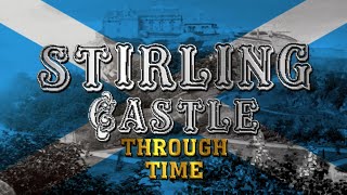 Stirling Castle Through Time (2021-1680 Animated Timeline)