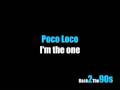 Poco Loco - I'm The One