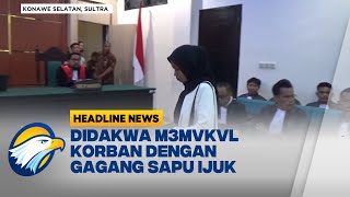 [HEADLINE NEWS 24/10] Sidang Dakwaan Guru Honorer 4n1*ya Siswa