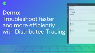 How to troubleshoot faster and more efficiently with Distributed Tracing
