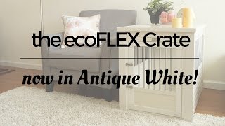 the ecoFLEX Crate -- Now in Antique White!