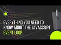 Everything you need to know about the JavaScript Event Loop | Deep dive | Code along with Vishal