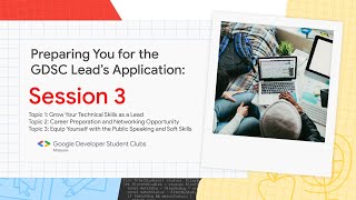 Preparing You for the GDSC Lead's application: Session 3