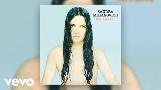 Sandra Mihanovich - Como el Juez a la Verdad (Official Audio)