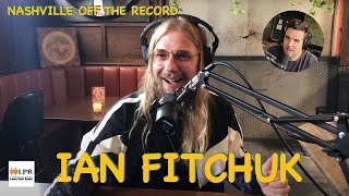 Nashville Off The Record: Ian Fitchuk