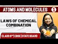 ATOMS AND MOLECULES - 01 | Laws Of Chemical Combination | Chemistry | Class 9th / CBSE / State Board