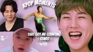 Kpop Moments That Got Me Counting ✨Stars✨