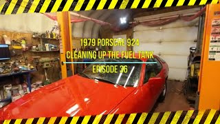 1979 Porsche 924 Clean up the Fuel Tank Episode36