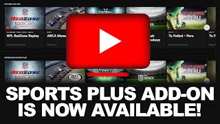 YouTubeTV SPORTS PLUS ADD-ON Now Available With NFL REDZONE! NFL NETWORK Included In Channel Lineup!