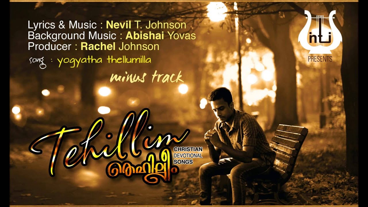 Yogyatha Thellumilla Minus Track |tehillim| |neviltjohnson| Abishai ...