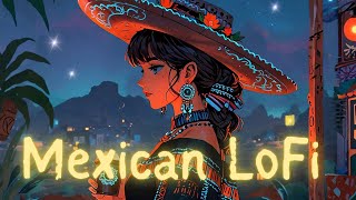 Mexican Lofi beats- Relaxing chillhop guitar for Stress Relief