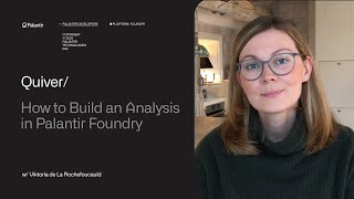 Quiver | How to Build an Analysis in Palantir Foundry