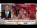 Tom Homan Mexico massacre is why we need the wall