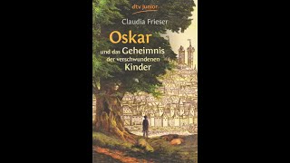 Oskar und das Geheimnis der verschwundenen Kinder: Kapitel 3