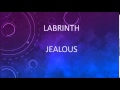 Labrinth - Jealous (Official Lyric Video)