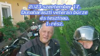 2023. szeptember 17.  Dunaharaszti veterán börze és tesztnap.  1.  rész.