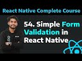 [54] Simple Form Validation In React Native| How To Add Form Validation In React Native Part -54