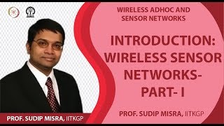 Introducation: Wireless Sensor Networks- Part- I