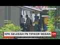 kpk geledah pn tipikor medan