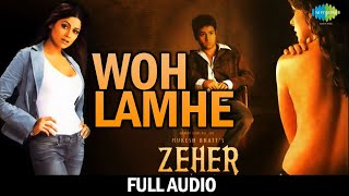 Woh Lamhe Woh Baatein  | Audio | Atif Aslam | Emraan Hashmi | Zeher