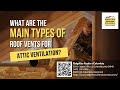 What are the Main Types of Roof Vents for Attic Ventilation?