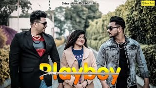 Playboy I Anney Bee I Latest Haryanvi Song 2019 I RB Gujjar, Bedi Gujjar I Shine Music