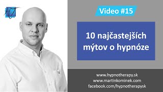 10 najčastejších mýtov o hypnóze