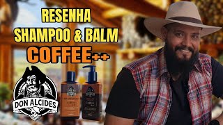 🚨RESENHA: DON ALCIDES / LINHA COFFEE ++   (@DAVID_BLACKBEARD)