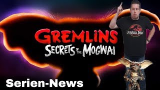 GREMLINS: SECRETS OF THE MOGWAI  |  SERIEN-NEWS