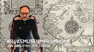 #Rijksmuseumfromhome: Jan about Novaya Zemlya