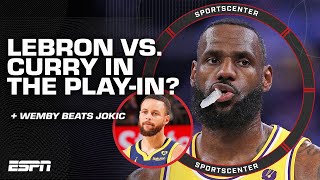 LeBron vs. Steph in the Play-In? 👀 + Wemby masterclass vs. Jokic & Cavs clinch p