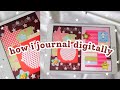 how i digital journal 🌷 - my entire process (tips, inspo, & apps!) ★