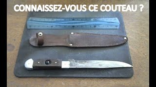 Connaissez vous ce couteau ?