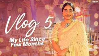 Vlog 5 //My Life Since Few Months// Trip to India//