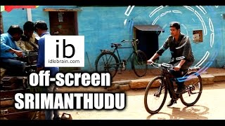 Off-screen Srimanthudu making video - idlebrain.com
