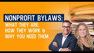 Nonprofit Bylaws: What They Are, How They Work & Why You Need Them | Nonprofit Governance
