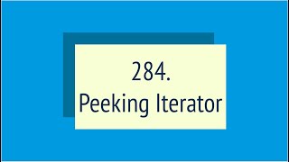 Peeking Iterator (Leetcode 284)