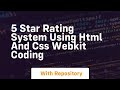 5 star rating system using html and css webkit coding